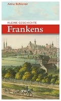 Kleine Geschichte Frankens