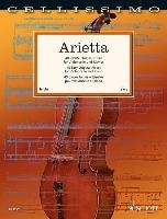 Arietta - 40 Leichte Originalstucke Fur Violoncello Und Klavier / 40 Easy Original Pieces for Viioloncello and Piano / 40 Pieces Faciles Originales Pour Violoncello Et Piano