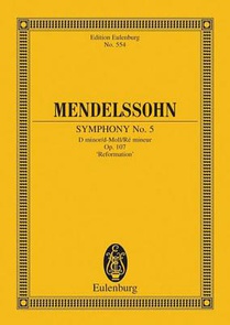 Mendelssohn Bartholdy, F: Sinfonie Nr. 5 d-Moll