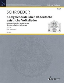 Schroeder, H: Sechs Orgelchoräle