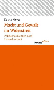 Meyer, K: Macht und Gewalt im Widerstreit