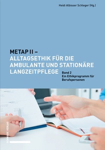 METAP II - Alltagsethik für die Langzeitpflege 2