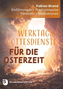 Werktagsgottesdienste in der Osterzeit