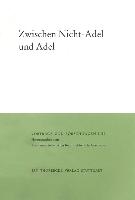 Zwischen Nicht-Adel und Adel