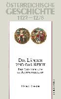 Österreichische Geschichte: Die Länder und das Reich 1122-1278