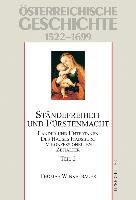 Österreichische Geschichte 02 Ständefreiheit und Fürstenmacht 1522-1699