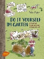 Do it yourself im Garten