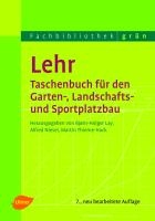 Lehr - Taschenbuch für den Garten-, Landschafts- und Sportplatzbau voorzijde