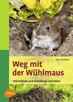 Weg mit der Wühlmaus