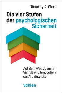 Die vier Stufen der psychologischen Sicherheit voorzijde