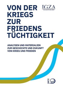 Von der Kriegs- zur Friedenstüchtigkeit
