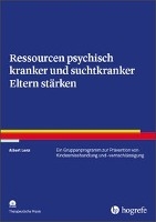 Ressourcen psychisch kranker und suchtkranker Eltern stärken voorzijde