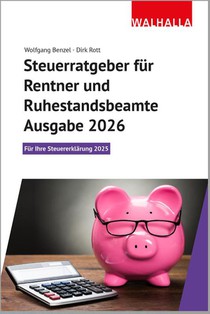 Steuerratgeber für Rentner und Ruhestandsbeamte - Ausgabe 2026