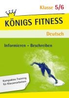 Aufsatz - Informieren: Beschreiben - Wegbeschreibung, Vorgangsbeschreibung, Gegenstandsbeschreibung, Personen- und Tierbeschreibungen, Bildbeschreibung, Bilderfolge und Anleitung.