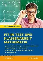 Fit in Test und Klassenarbeit - Mathematik 9./10. Klasse Gymnasium