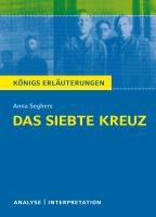 Das siebte Kreuz von Anna Seghers. Textanalyse und Interpretation voorzijde