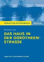 Königs Erläuterungen Spezial: Das Haus in der Dorotheenstraße von Hartmut Lange.