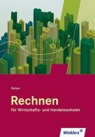 Rechnen für Wirtschafts- und Handelsschulen voorzijde