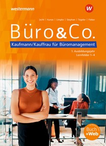 Büro & Co. nach Lernfeldern. . 1. Ausbildungsjahr - Lernfelder 1-4: Schulbuch