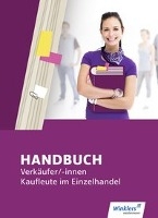 Handbuch Verkäufer / -innen, Kaufleute im Einzelhandel. Schulbuch