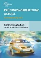 Prüfungsvorbereitung aktuell Kraftfahrzeugtechnik mit Wirtschafts- und Sozialkunde Gesellenprüfung 02 voorzijde