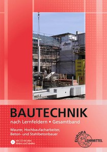 Bautechnik nach Lernfeldern Gesamtband