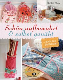 Schön aufbewahrt und selbst genäht