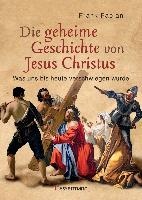 Die geheime Geschichte von Jesus Christus voorzijde