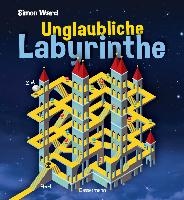 Unglaubliche Labyrinthe voorzijde