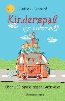 Kinderspaß für unterwegs. Von 0 bis 99 Jahren