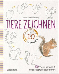 Tiere zeichnen in 10 Minuten. 50 Tiere schnell und naturgetreu gezeichnet