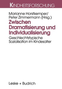 Zwischen Dramatisierung Und Individualisierung