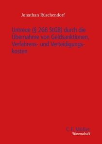 Untreue (§ 266 StGB) durch die Übernahme von Geldsanktionen, Verfahrens- und Verteidigungskosten