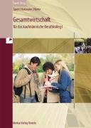 Gesamtwirtschaft für das kaufmännische Berufskolleg 1. Baden-Württemberg voorzijde