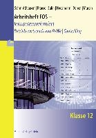 Arbeitsheft FOS - kompetenzorientiert - Betriebswirtschaft und Rechnungswesen | Controlling. Klasse 12 voorzijde