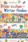 Bilder suchen - Wörter finden