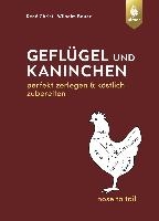Geflügel und Kaninchen - nose to tail