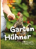 Garten sucht Hühner