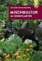 Mischkultur im Hobbygarten