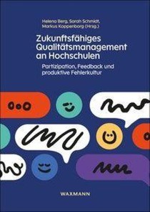 Zukunftsfähiges Qualitätsmanagement an Hochschulen
