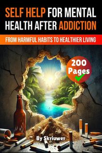 Skriuwer. com: Self Help Book for Mental Health After Addict