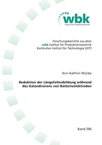 Reduktion der Längsfaltenbildung während des Kalandrierens von Batterieelektroden