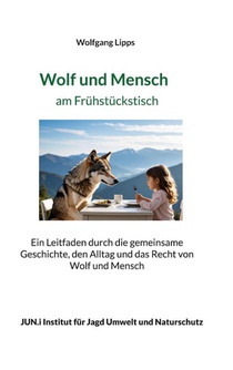 Wolf und Mensch am Frühstückstisch