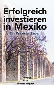 Erfolgreich investieren in Mexiko