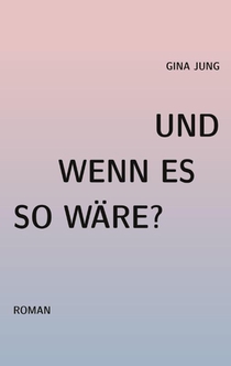 Und wenn es so waere?