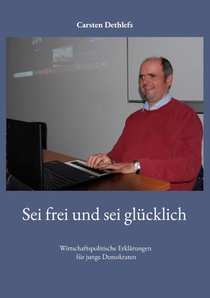 Sei frei und sei glücklich