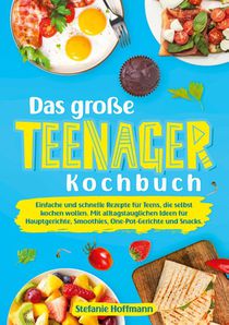 Das große Teenager Kochbuch