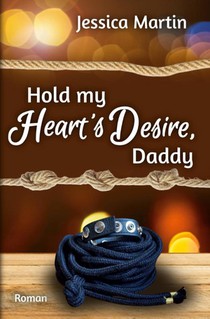 Hold my Heart's Desire, Daddy