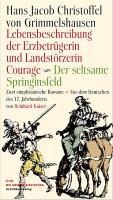 Lebensbeschreibung der Erzbetrügerin und Landzerstörzerin Courage / Der seltsame Springinsfeld voorzijde