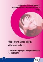 FASD: Wenn Liebe allein nicht ausreicht ...